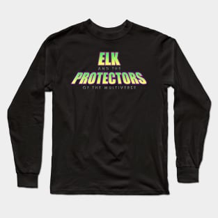ELK and the Protectors of the Multiverse Long Sleeve T-Shirt